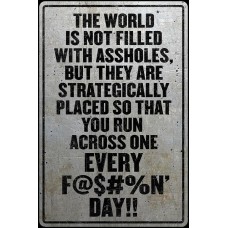 Every Day Aluminum Sign.